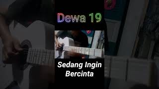 Dewa 19 - Sedang Ingin Bercinta intro versi akustik cover #shorts
