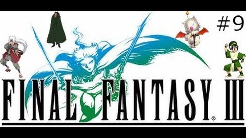 Final Fantasy 3 Geomancer Only #9 || Xande Gave Us So Much Trouble