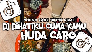 Dj In My Heart Only You By Huda Caro Melody Old Viral Tiktok Kane