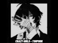 TOOPOOR Crazy Girls Lyrics In Desc 