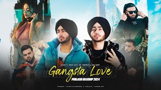 Gangsta Love - Punjabi Mashup 2024 Shubh Ft. Imran Khan, Gur Sidhu & Prophec Dj Sumit Rajwanshi