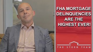 The Stern Team: Uh Oh Mortgage Delinquencies are the Highest Ever!