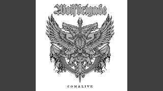 Video thumbnail of "Wolfbrigade - Comalive"