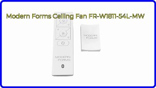 REVIEW (2026): Modern Forms Ceiling Fan FR-W1811-54L-MW. ESSENTIAL details.