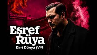 Eşref Rüya Dizi Müzikleri ( Dari Dünya (V4)