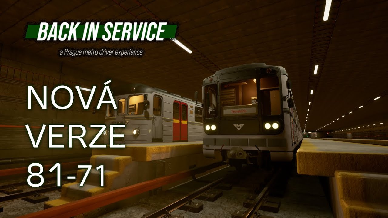 Nová verze Back in Service! - NOVÁ souprava 81-71 | Gameplay