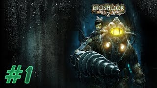 Bioshock 2. Прохождение № 1. Десять лет спустя.