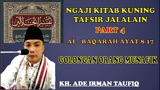 Ngaji Kitab Kuning Tafsir Jalalain (Al Quran) Bahasa Sunda Golongan Orang Munafik Al Baqarah 8-17