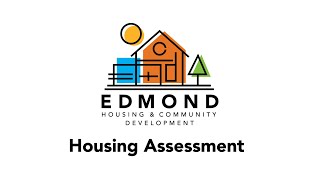 Housing Assessment Intro Video (Edmond, Oklahoma)