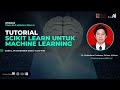 Webinar Trial DILo Medan x BISA AI – Tutorial Scikit Learn Untuk Machine Learning