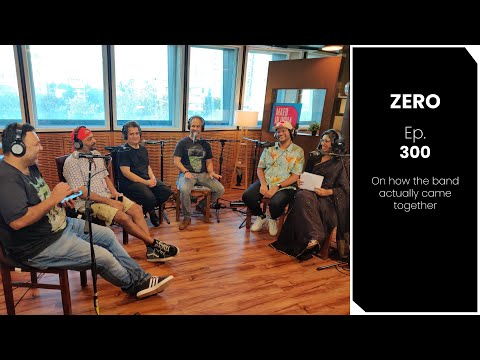 Zero - Maed in India (On how the band actually came together)