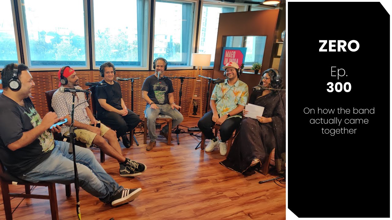 Zero - Maed in India (On how the band actually came together)