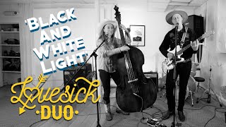 'Black And White Light' LOVESICK DUO (Factory Studios, Bristol) BOPFLIX sessions