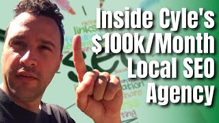 Inside Cyle's $100k/Month Local SEO Agency