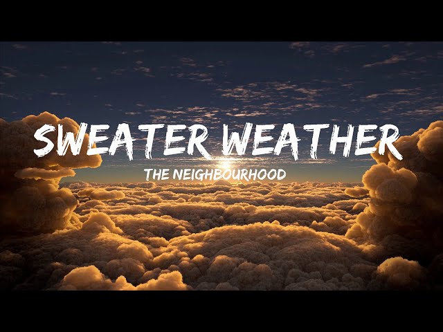 The Neighbourhood - Sweater Weather (Lyrics) 