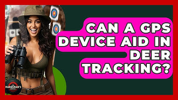 Can A GPS Device Aid In Deer Tracking? - The Marksman
