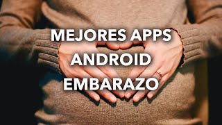 Mejores APPS de EMBARAZO en ANDROID screenshot 4