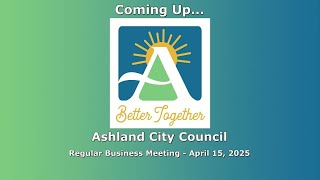 Ashland City Council - April 15, 2025