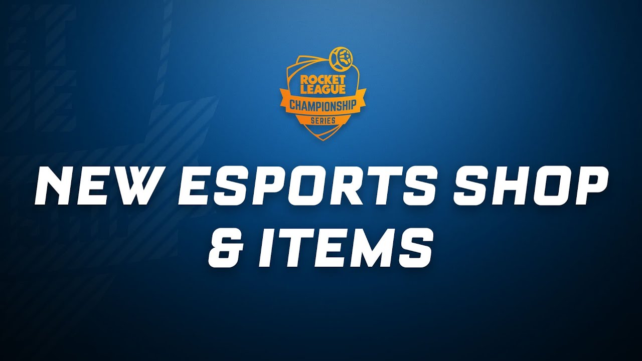Rocket League Esports Shop Trailer YouTube