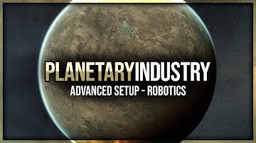 Robotics Production in EVE Online: Advanced Planetary Industry Setup