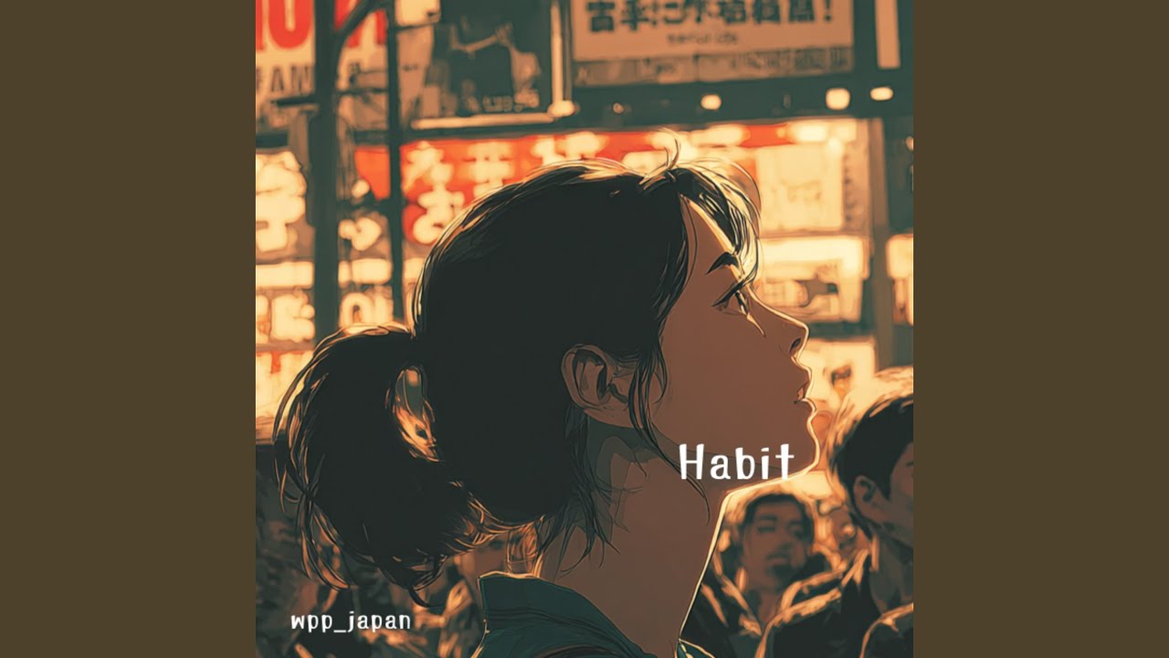 Regardez Habit sur YouTube Regardez Habit sur YouTube