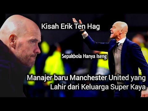 boss99 x ampera88 - Kisah Erik Ten Hag,Manajer baru Man United yang Lahir dari Keluarga Super Kaya,Sepakbola Hanya Iseng