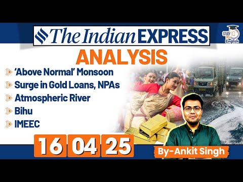 The Indian Express Analysis | 16 April 2025 | Daily Newspaper Analysis | UPSC CSE 2025