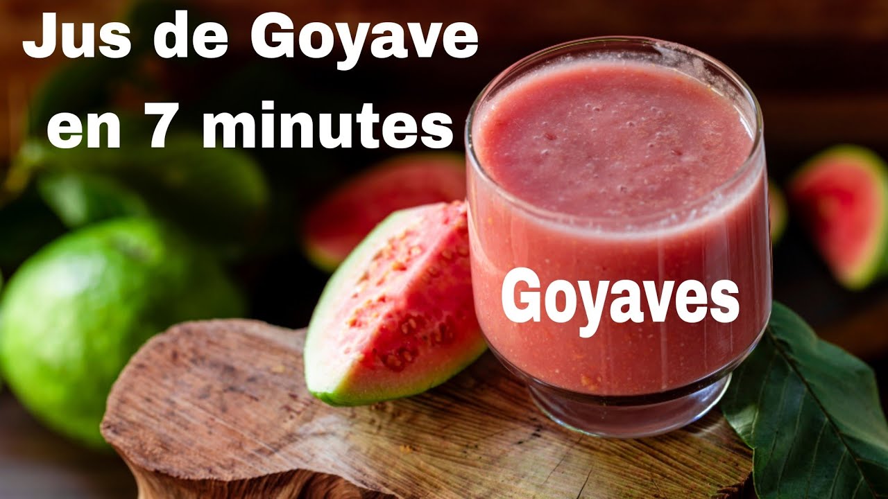 7 minutes pour apprendre a faire le Jus de Goyave et c'est Bienfaits.