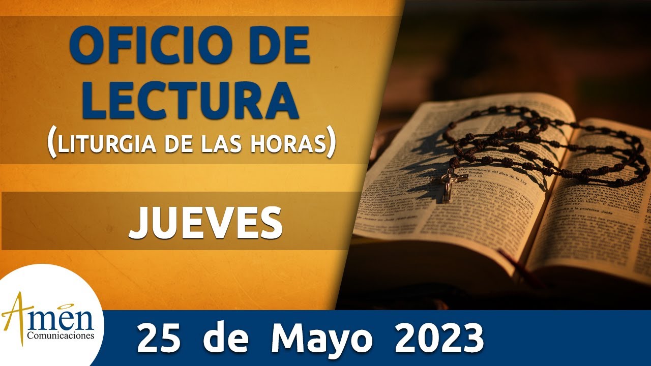 Oficio de Lectura de hoy Jueves 25 de Mayo l 2023 l Padre Carlos Yepes ...