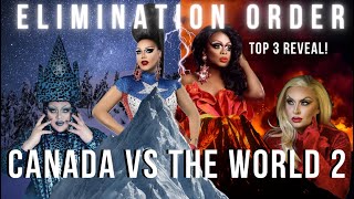 Canada vs the World 2 Elimination Order | Drag Crave