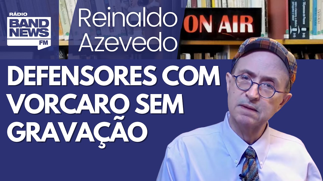 Reinaldo – Defensores com Vorcaro sem gravação; o que diz a lei e a gritaria
