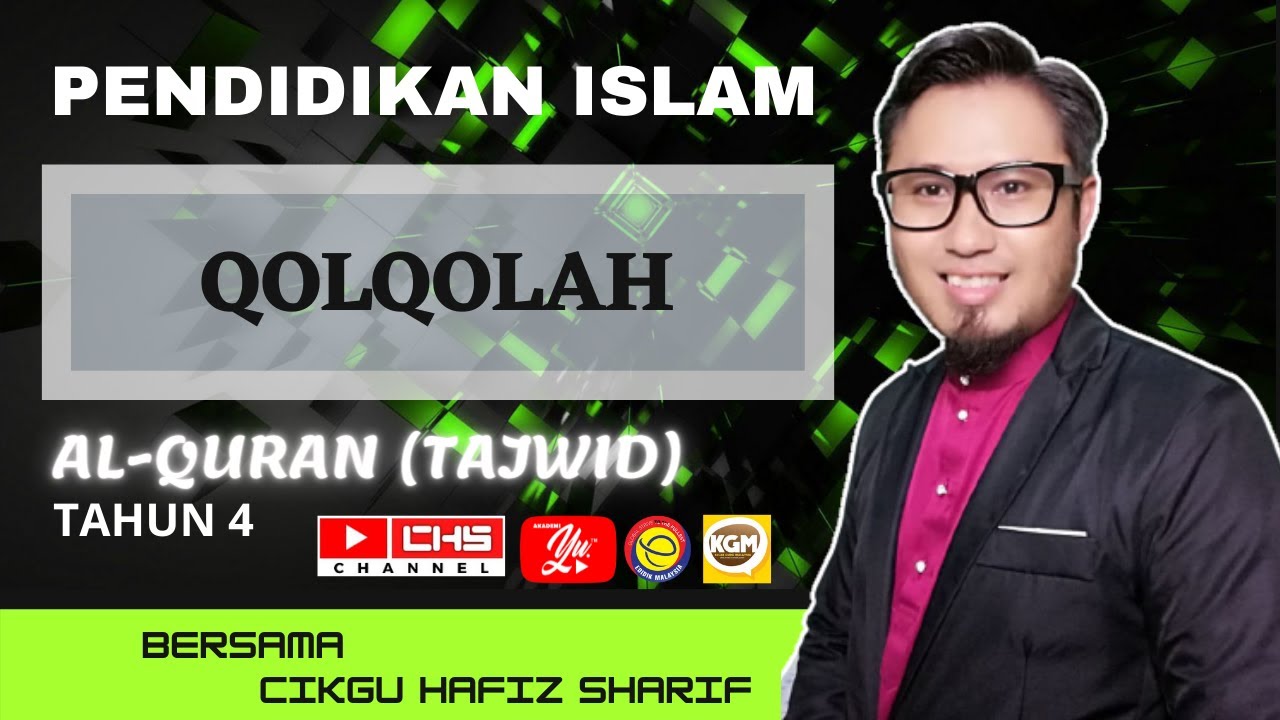 PENDIDIKAN ISLAM TAHUN 4 I BAHAGIAN AL-QURAN (TAJWID) I QOLQOLAH