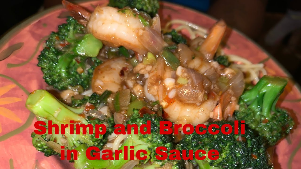 Shrimp and Broccoli in Garlic Sauce, one sauce for many dishes YouTube