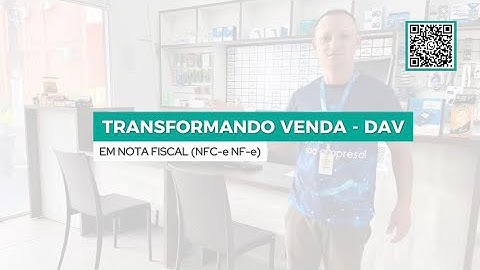 Transformando uma venda DAV e Orçamento em Nota Fiscal Eletrônica (NFC-e NF-e) - Sistema Hotline