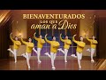 Danza cristiana | Bienaventurados los que aman a Dios (Canción de alabanza)