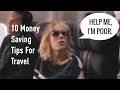 10 MONEY SAVING TIPS FOR TRAVEL YOU NEED TO KNOW | How To Save For Travel | Travel Basics Ep 1