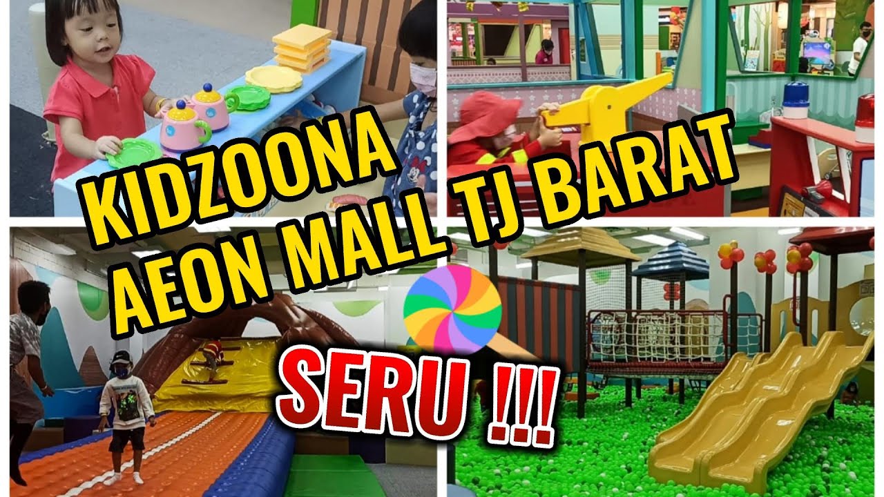 Kidzoona Aeon Mall Tanjung Barat !! Tempat Bermain seru untuk Anak di Jakarta Selatan - YouTube
