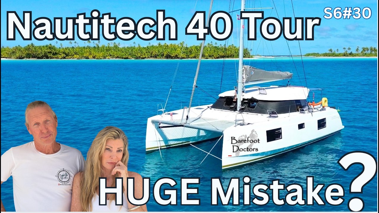 ⁣Nautitech Open 40 Tour. Did we make a HUGE Mistake??? S6#30