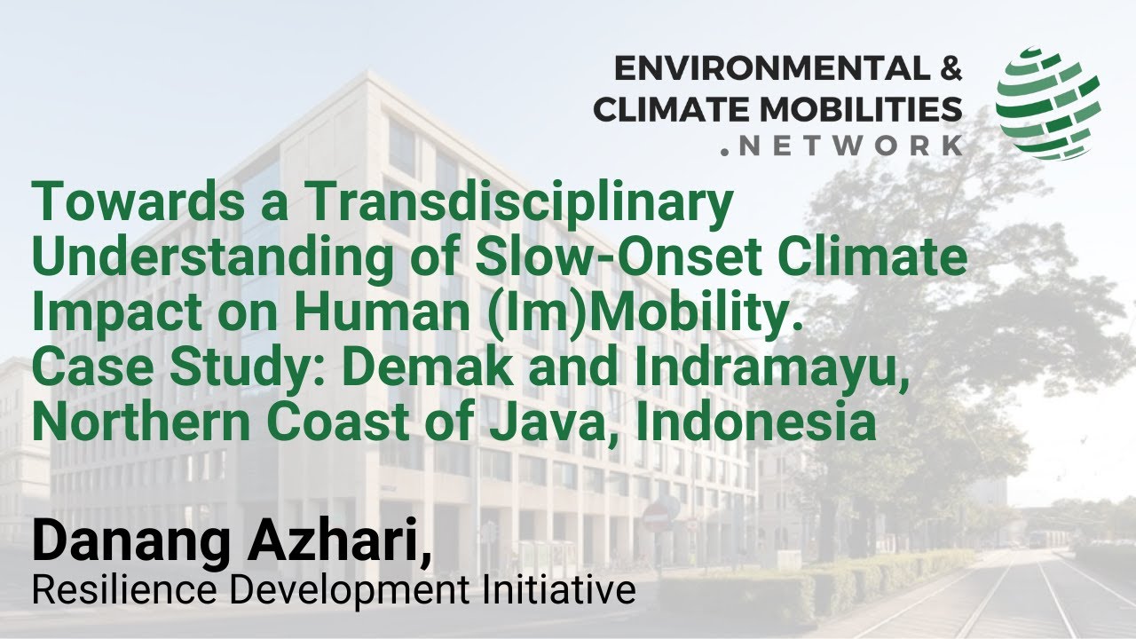 Transdisciplinary Understanding of Slow-Onset Climate Impact on Human (Im)Mobility in Indonesia