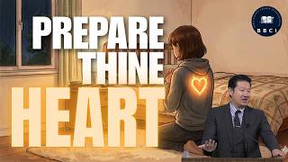 Have You Prepared Your Heart for God? | Ezra 7:10 | Pastor Jae Joo