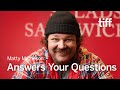 Matty Matheson Answers Questions from Fans | TIFF 2024