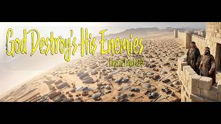God Destroys His Enemies - Kings of Israel 98