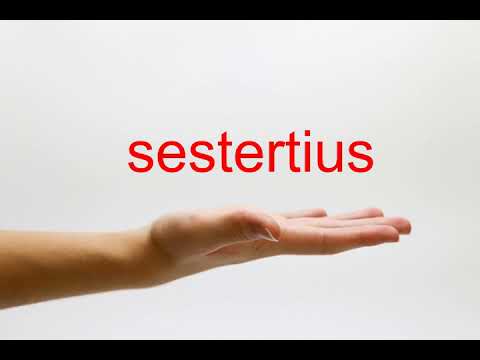How to Pronounce sestertius - American English