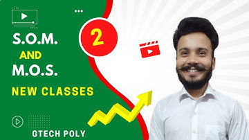 SOM & MOS | Lecture-2 | New Classes for Polytechnic 3rd Semester-2022 by Gaurav Sir