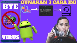 BYE VIRUS ANDROID ! Begini 3 Cara Menghapus Virus Di Hp Android Terbaru screenshot 4