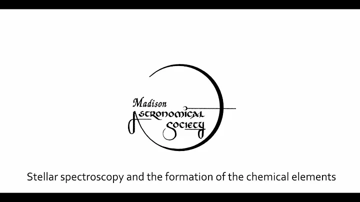 Stellar spectroscopy and the formation of the chemical elements - MAS August 08-12-2022