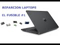 Reparacion laptops-el fusible#1