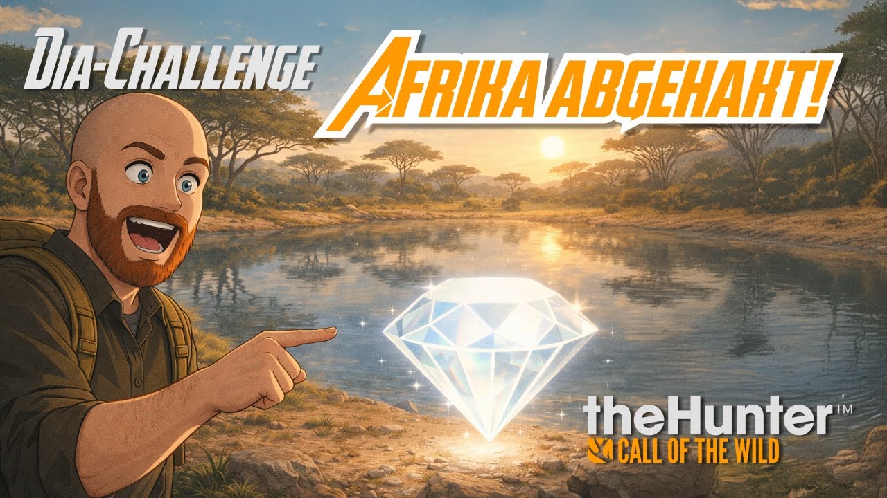 Afrika abgehakt! - DIA-Challenge | theHunter: Call of the Wild