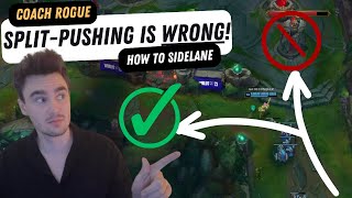 Why SPLITPUSHING Is NOT What You Think It Is!  Play Like A Pro