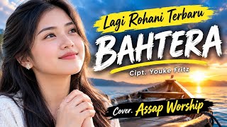Download lagu BAHTERA - Cover Assap Worship || LAGUROHANI TERBARU